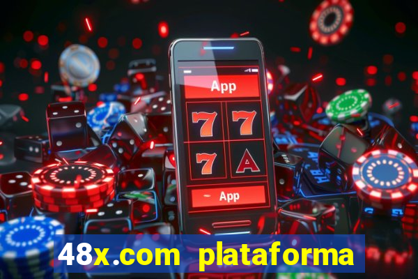 48x.com plataforma de jogos